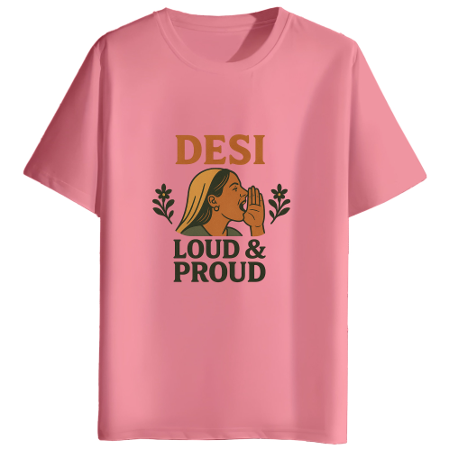 Desi Loud & Proud T-Shirt