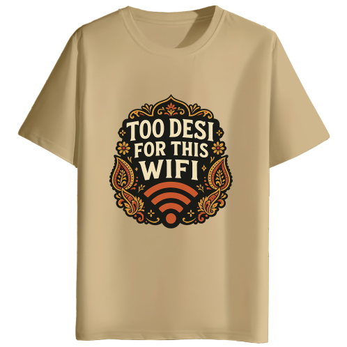 Too Desi For This Wifi