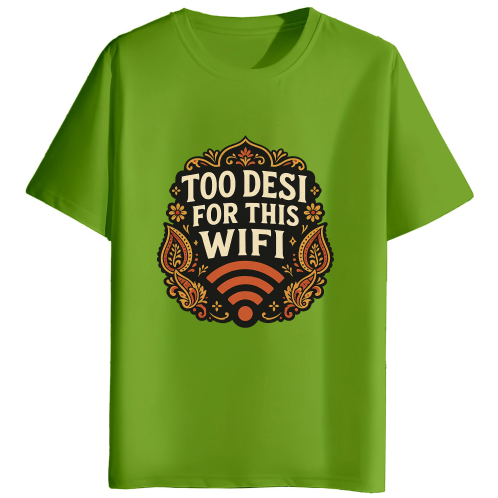 Too Desi For This Wifi