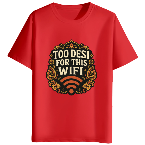 Too Desi For This Wifi